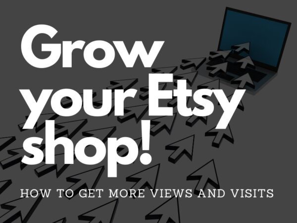 grow your etsy shop more views and visits